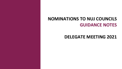 Cover: 2021 Nominations to NUJ Councils-Guidance notes