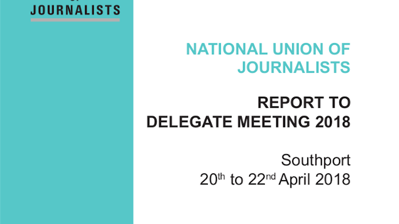 Cover: NUJ report to delegate meeting 2018