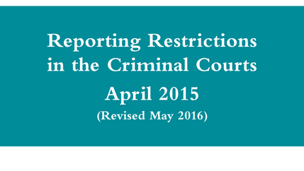 Cover: Reporting Restrictions in the Criminal Courts 2016