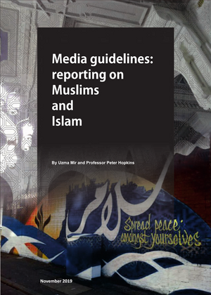 Cover: Media guidelines: reporting on Muslims and Islam report Cover: Media guidelines: reporting on Muslims and Islam report