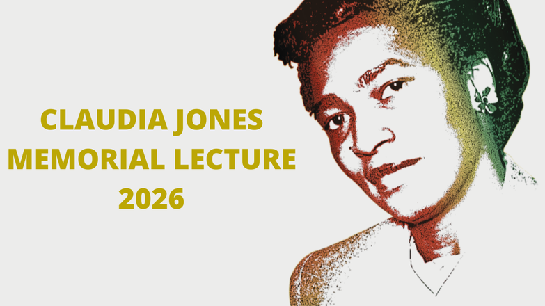 Banner image with the words 'Claudia Jones Memorial Lecture 2026' in yellow and a black and white image of Claudia Jones in the right hand corner.